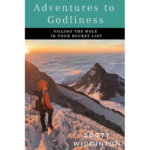 Adventures to Godliness