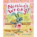 Nothing's Wrong!: A Hare, a Bear, and Some Pie to Share