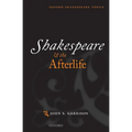 Shakespeare and the Afterlife
