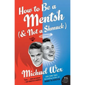How to Be a Mentsh (and Not a Shmuck)