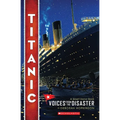 Titanic: Voices from the Disaster (Scholastic Focus)