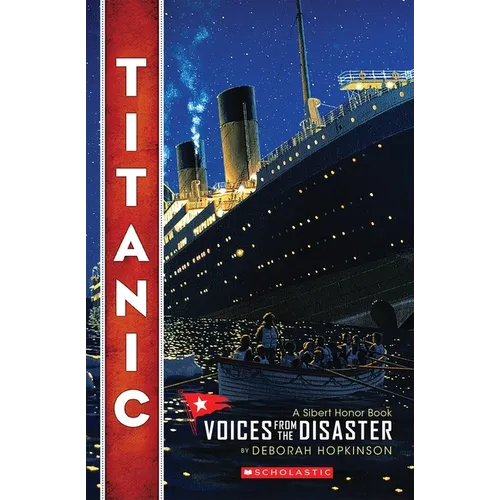Titanic: Voices from the Disaster (Scholastic Focus)