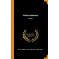 Biblia Hebraica; Volume 1