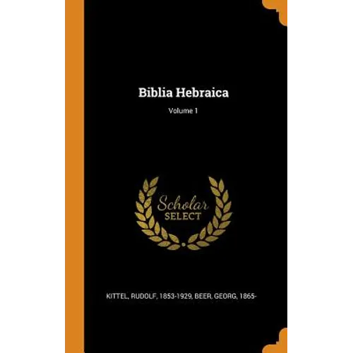 Biblia Hebraica; Volume 1