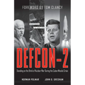 Defcon-2: Standing on the Brink of Nuclear War During the Cuban Missile Crisis