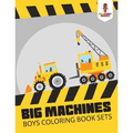 Big Machines: Boys Coloring Book Sets