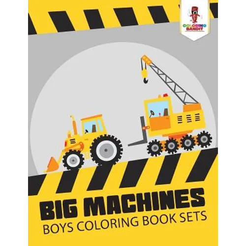 Big Machines: Boys Coloring Book Sets