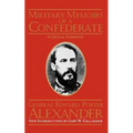 Military Memoirs of a Confederate