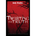 The Twisting the Truth Bible Study Participant's Guide: Learning to Discern in a Culture of Deception