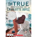 The True Confessions of Charlotte Doyle (Scholastic Gold)
