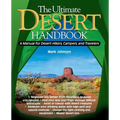 The Ultimate Desert Handbook: A Manual for Desert Hikers, Campers and Travelers