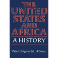 The United States and Africa: A History