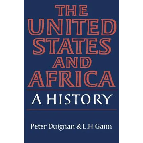 The United States and Africa: A History