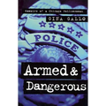 Armed and Dangerous: Memoirs of a Chicago Policewoman