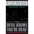 The Devil Knows You're Dead