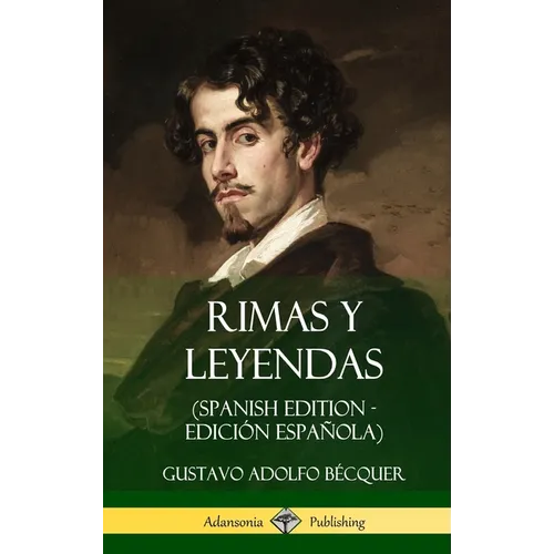Rimas y Leyendas (Spanish Edition - Edición Española) (Hardcover)