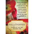 Fall of Poppies: Stories of Love and the Great War