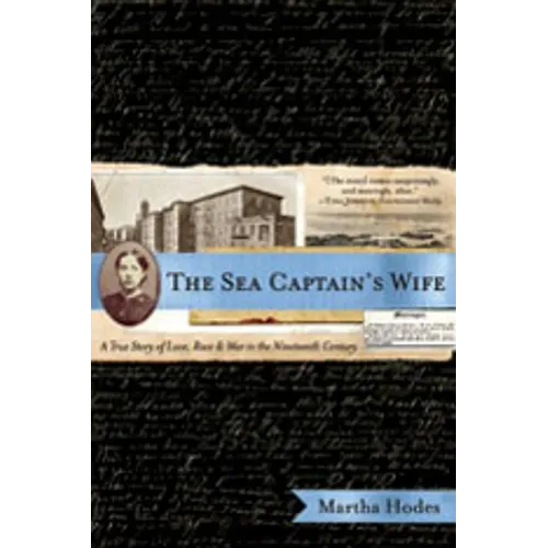 The Sea Captain's Wife: A True Story of Love, Race, and War in the Nineteenth Century