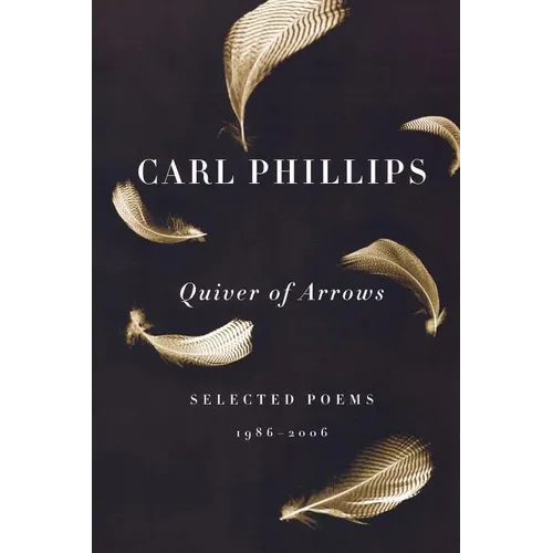 Quiver of Arrows: Selected Poems, 1986-2006