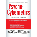 Psycho-Cybernetics: Updated and Expanded