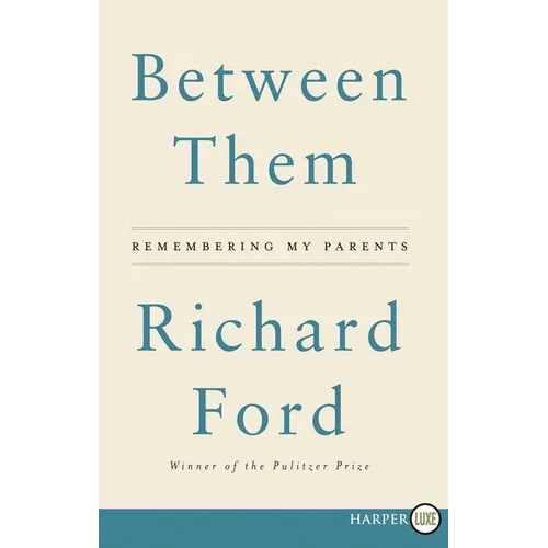 Between Them: Remembering My Parents