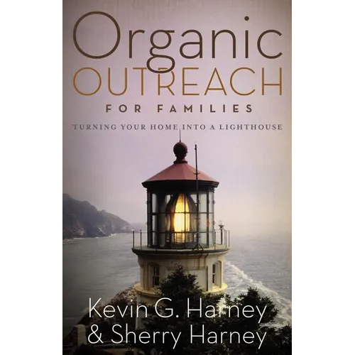 The Organic Outreach for Families Softcover