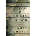A Drop of Chinese Blood: A Mystery