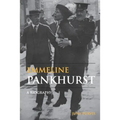 Emmeline Pankhurst: A Biography