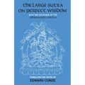 The Large Sutra on Perfect Wisdom: With the Divisions of the Abhisamayalankara Volume 18