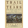 Trail of Tears: The Rise and Fall of the Cherokee Nation