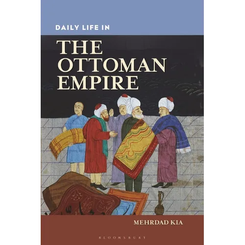 Daily Life in the Ottoman Empire