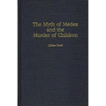The Myth of Medea and the Murder of Children