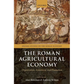 The Roman Agricultural Economy: Organization, Investment, and Production