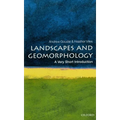 Landscapes and Geomorphology: A Very Short Introduction