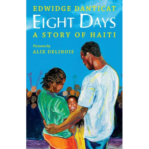 Eight Days: A Story of Haiti