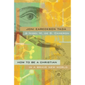 How to Be a Christian in a Brave New World