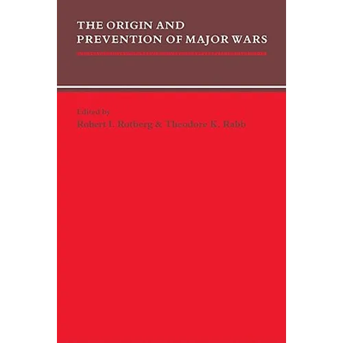 The Origin and Prevention of Major Wars