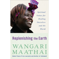 Replenishing the Earth: Spiritual Values for Healing Ourselves and the World
