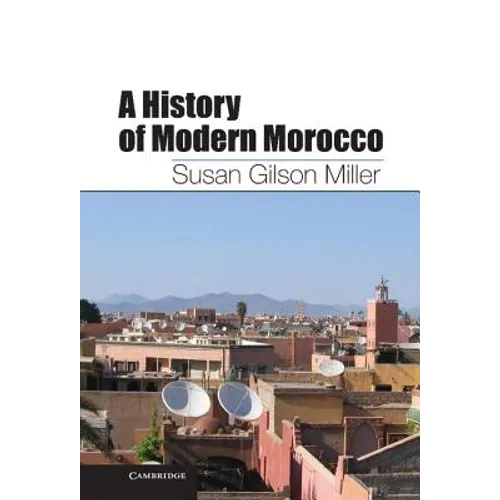 A History of Modern Morocco
