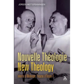 Nouvelle Théologie - New Theology: Inheritor of Modernism, Precursor of Vatican II