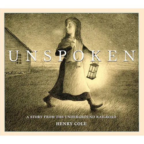 Unspoken: A Story from the Underground Railroad