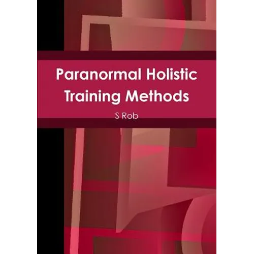 Paranormal Holistic Training Methods