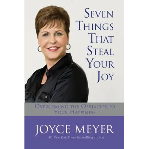 Seven Things That Steal Your Joy