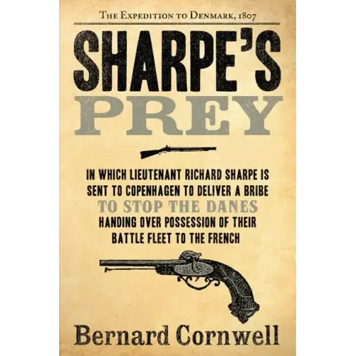 Sharpe's Prey: The Expedition to Denmark, 1807