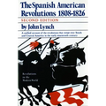 Spanish American Revolutions 1808-1826