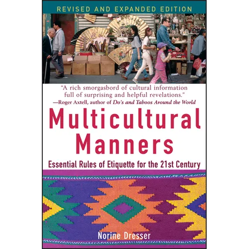 Multicultural Manners: Essential Rules of Etiquette for the 21st Century