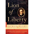 Lion of Liberty: Patrick Henry and the Call to a New Nation