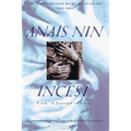 Incest: From "A Journal of Love" -The Unexpurgated Diary of Anaïs Nin (1932-1934)