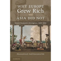 Why Europe Grew Rich and Asia Did Not