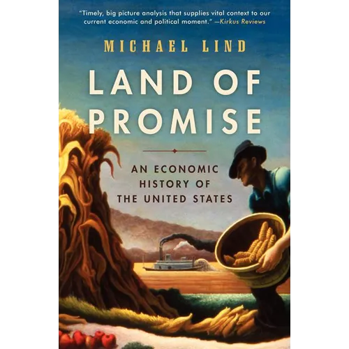 Land of Promise: An Economic History of the United States
